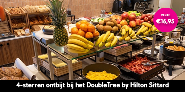 4-sterren ontbijt bij het luxueuze DoubleTree by Hilton